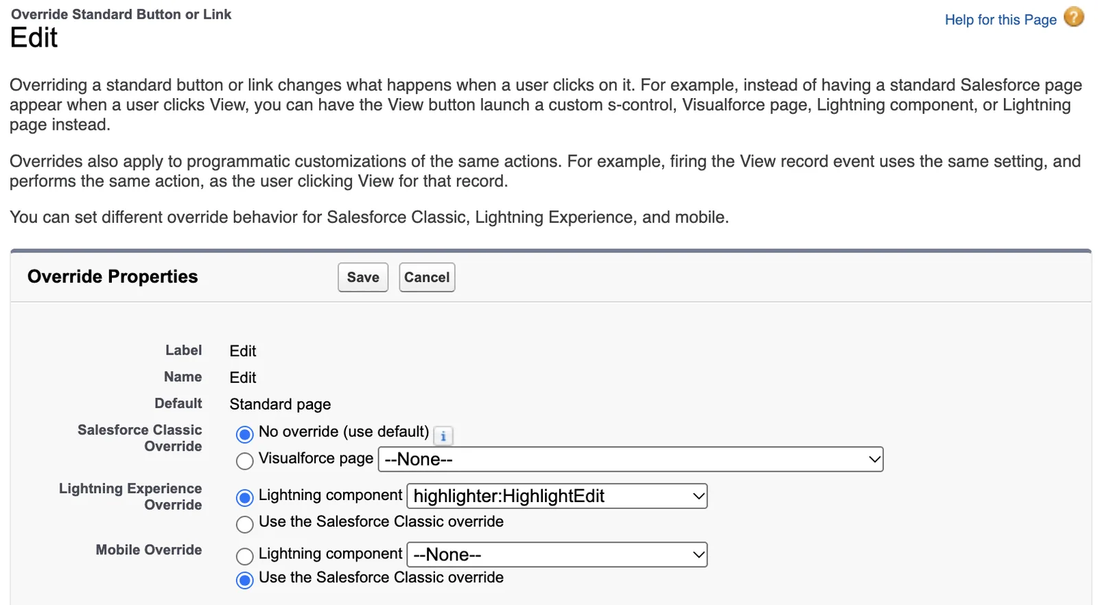 Override Properties for the Edit action. The Lightning component is highlighter:HighlightEdit.
